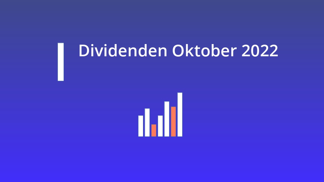 Dividenden Oktober 2022 mit neuem Rekord Vermögen aufbauenDividenden